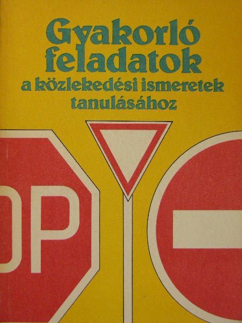 Kalivoda Alajos - Gyakorló feladatok a közlekedési ismeretek tanulásához [antikvár]