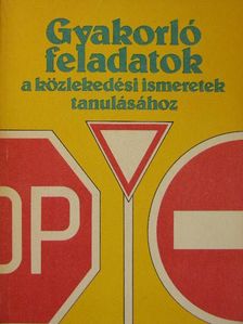 Kalivoda Alajos - Gyakorló feladatok a közlekedési ismeretek tanulásához [antikvár]