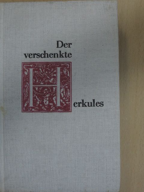 Max Seydewitz - Der verschenkte Herkules [antikvár]