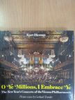 Kurt Dieman - O Ye Millions, I Embrace Ye [antikvár]