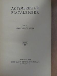 Szederkényi Anna - Az ismeretlen fiatalember/Elbeszélések [antikvár]