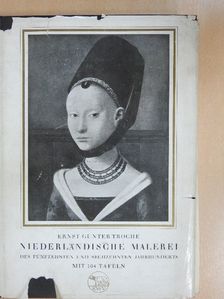 Ernst Günter Troche - Niederländische Malerei [antikvár]