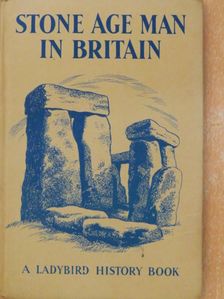 L. Du Garde Peach - Stone Age Man In Britain [antikvár]