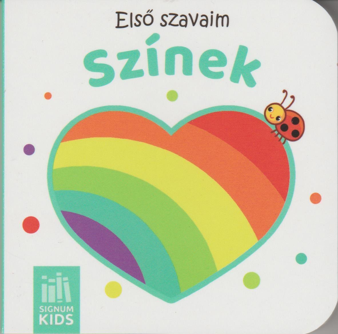 Válogatás, - Első szavaim - Színek