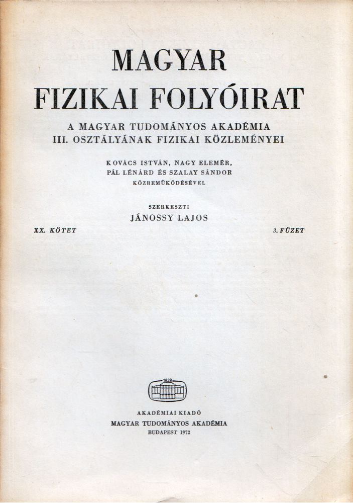 Jánossy Lajos - Magyar fizikai folyóirat XX. kötet 3. füzet [antikvár]