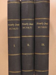 Péterfy Jenő - Péterfy Jenő összegyüjtött munkái I-III. [antikvár]