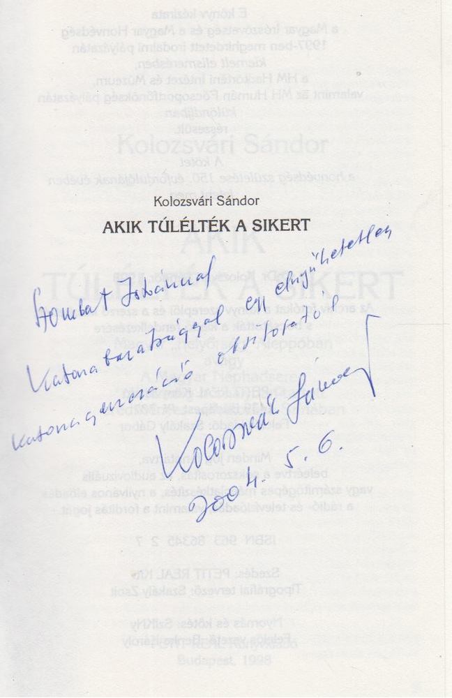 Kolozsvári Sándor - Akik túlélték a sikert (dedikált) [antikvár]