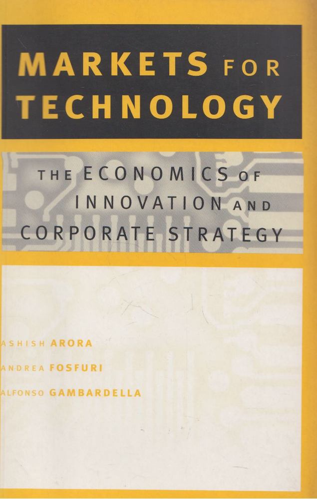 Ashish Arora, Andrea Fosfuri, Alfonso Gambardella - Markets for Technology [antikvár]