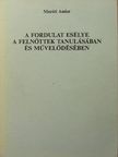 Maróti Andor - A fordulat esélye a felnőttek tanulásában és művelődésében [antikvár]
