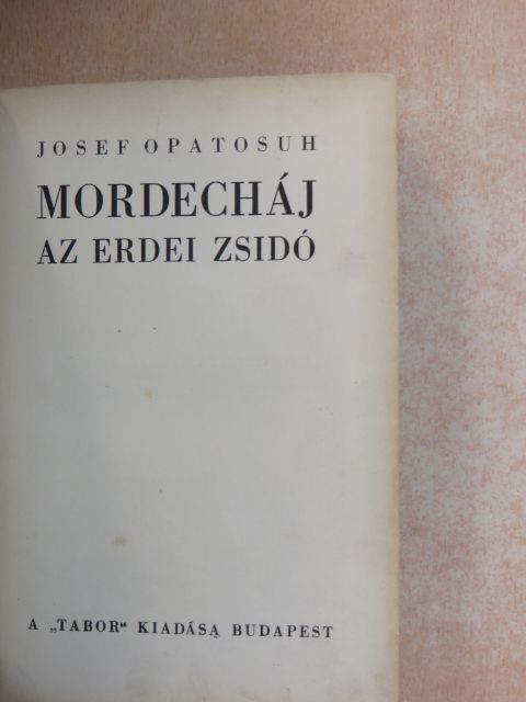Josef Opatosuh - Mordecháj [antikvár]