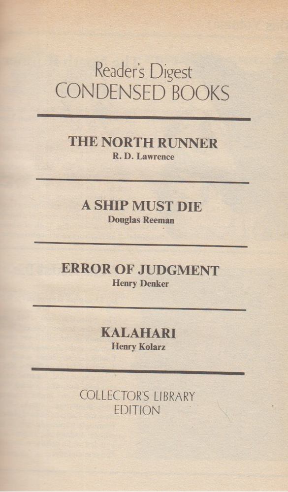 R. D. Lawrence, Douglas Reeman, Henry Denker, Henry Kolarz - The North Runner / A Ship Must Die / Error of Judgement / Kalahari [antikvár]
