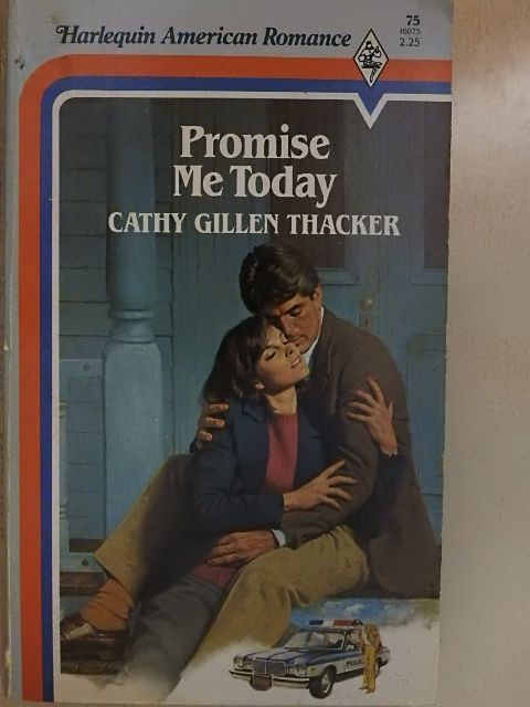 Cathy Gillen Thacker - Promise me today [antikvár]