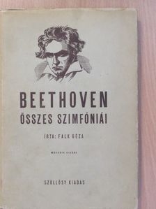 Falk Géza - Beethoven összes szimfóniái [antikvár]
