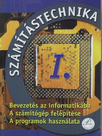 Fenyős Zoltán - Számítástechnika I. [antikvár]