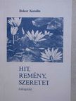 Baja Mihály - Hit, remény, szeretet [antikvár]
