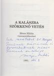 Mézes Miklós - A kalászba szökkenő vetés (dedikált) [antikvár]