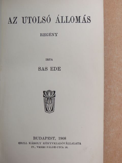 Sas Ede - Az utolsó állomás [antikvár]