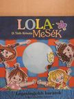 D. Tóth Kriszta - Lola-Mesék [antikvár]