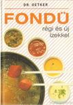 Fondü régi  és új ízekkel [antikvár]