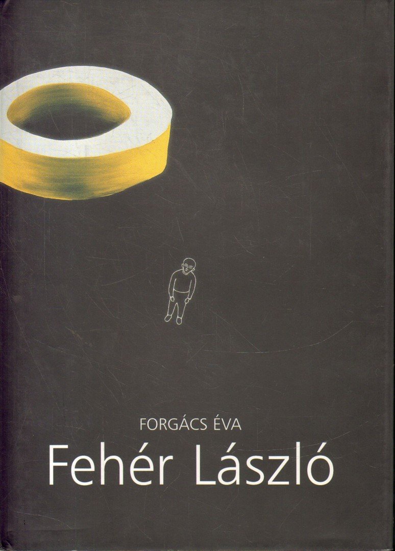 Forgács Éva - Fehér László [antikvár]