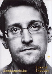 Edward Snowden - Rendszerhiba [antikvár]