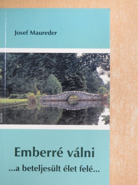 Josef Maureder - Emberré válni [antikvár]