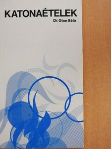 Dr. Gion Béla - Katonaételek [antikvár]