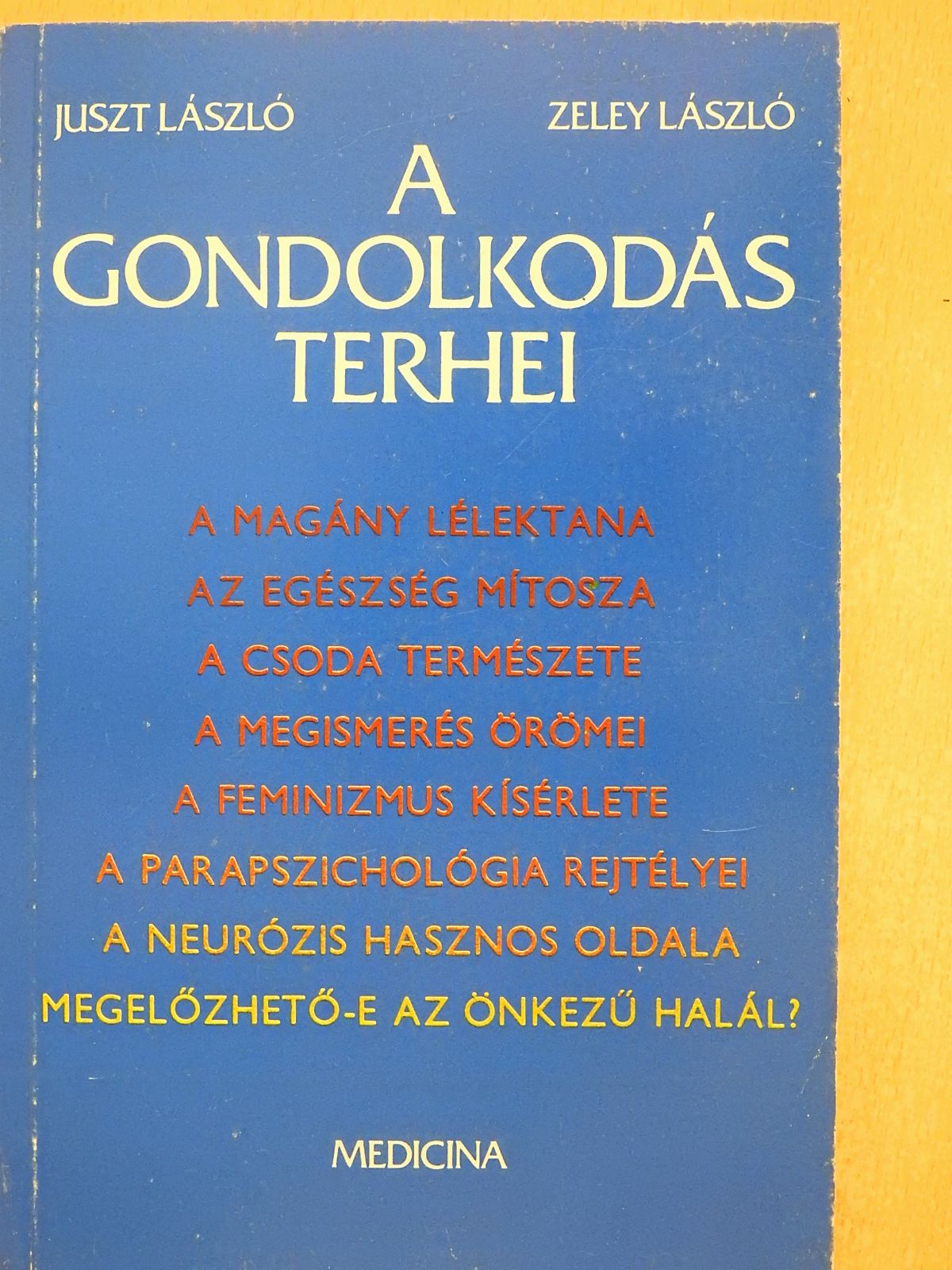 Juszt László - A gondolkodás terhei (dedikált példány) [antikvár]