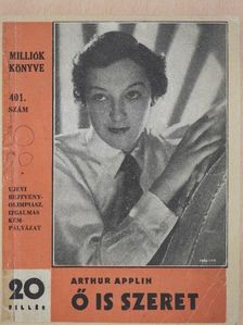 Arthur Applin - Ő is szeret [antikvár]