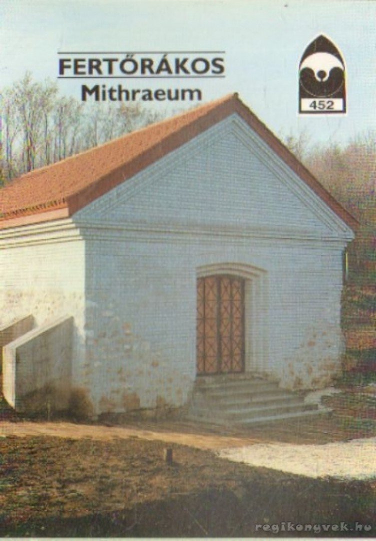ÉRI ISTVÁN - Fertőrákos - Mithraeum [antikvár]