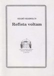 SZABÓ SZABOLCS - Refista voltam [antikvár]