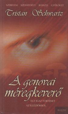 SCHWARTZ, TRISTAN - A genovai méregkeverő [antikvár]