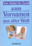 Ines Schill - 4000 Vornamen aus aller Welt [antikvár]