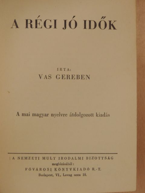 Vas Gereben - A régi jó idők [antikvár]