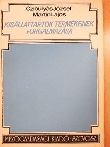 Czibulyás József - Kisállattartók termékeinek forgalmazása [antikvár]
