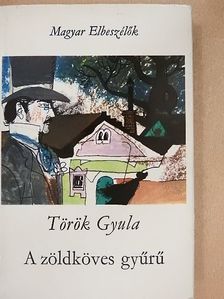 Török Gyula - A zöldköves gyűrű [antikvár]