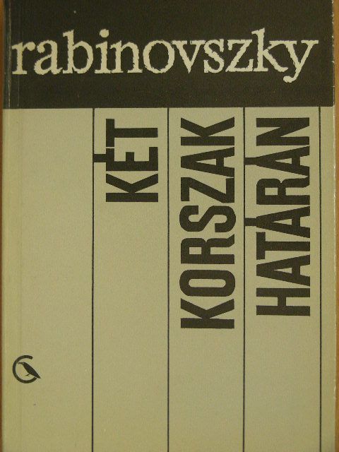 Rabinovszky Máriusz - Két korszak határán [antikvár]