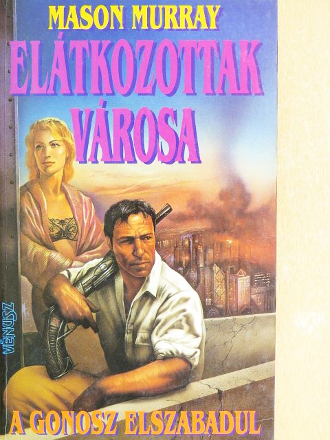 Mason Murray - Elátkozottak városa [antikvár]