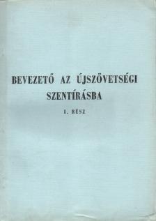 Nádor Ferenc - Bevezető az Újszövetségi Szentírásba I. rész [antikvár]