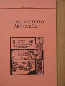 Sorsod sötétlő árnya közt [antikvár]
