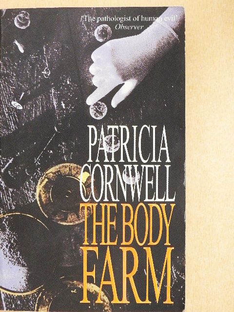 Patricia Cornwell - The Body Farm [antikvár]