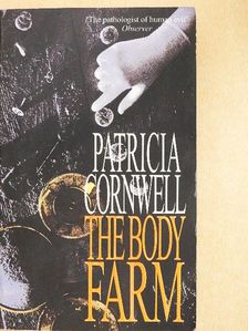 Patricia Cornwell - The Body Farm [antikvár]
