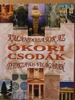 Jessica Nightingale - Kalandozások az ókori csodák titokzatos világában [antikvár]