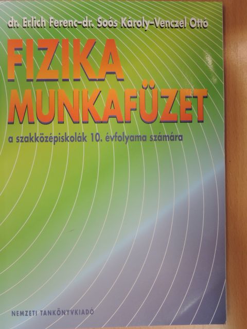 Dr. Erlich Ferenc - Fizika munkafüzet [antikvár]