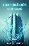 Smith Isabel - Korporációs dolgozó [eKönyv: epub, mobi]