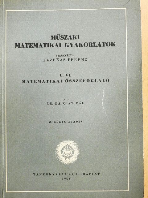 Dr. Bajcsay Pál - Műszaki matematikai gyakorlatok C. VI. [antikvár]