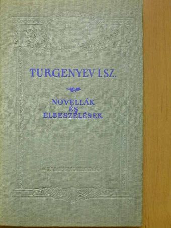 I. Sz. Turgenyev - Novellák és elbeszélések [antikvár]