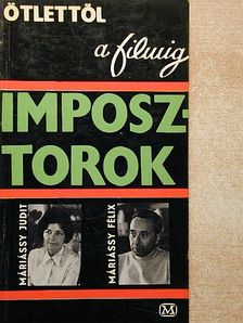 Máriássy Félix - Imposztorok [antikvár]