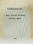 Bakó Ágnes - Tájékoztató a Magyar Szocialista Munkáspárt archívumai számára [antikvár]