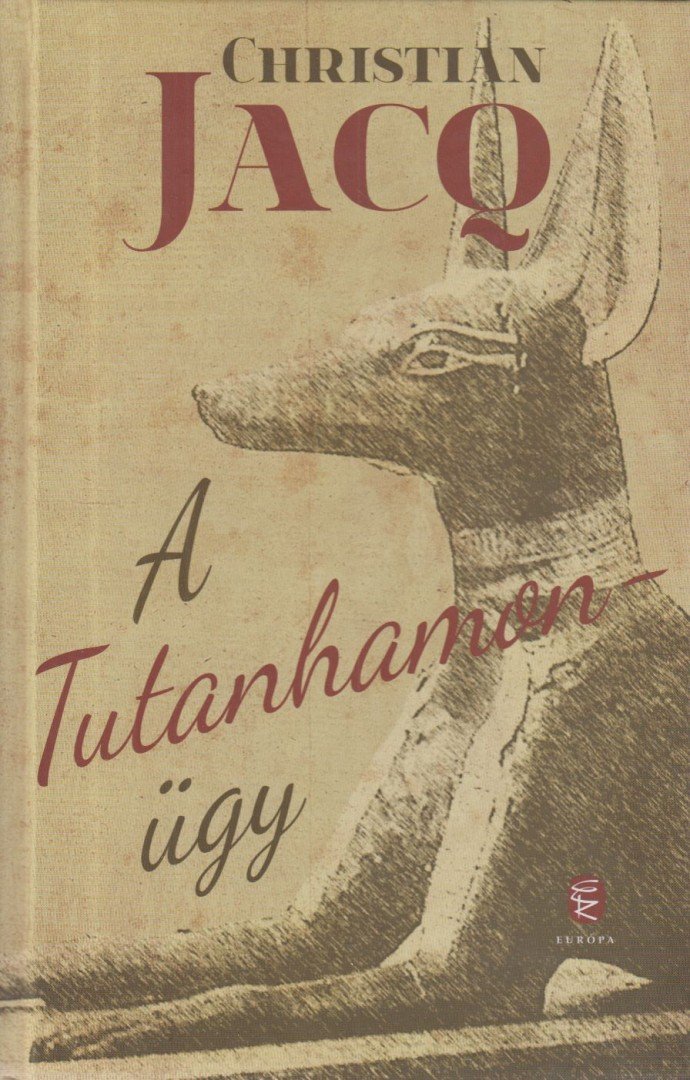 Christian JACQ - A Tutanhamon-ügy [antikvár]